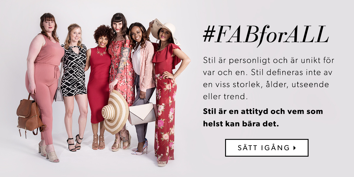 #FabForAll.Stil är personligt och är unikt för var och en. Stil defineras inte av en viss storlek, ålder, utseende eller trend. Stil är en attityd och vem som helst kan bära det.