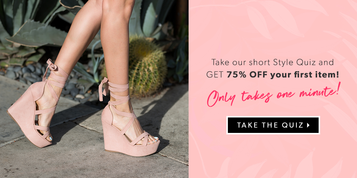 Take our short Style Quiz and GET 75% OFF your first item!
Only takes one minute!