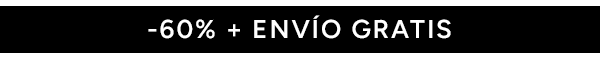 -60% en todo + envío gratis